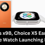 Honor’s x9B, Choice X5 Earbuds & Choice Watch Launching Feb 15